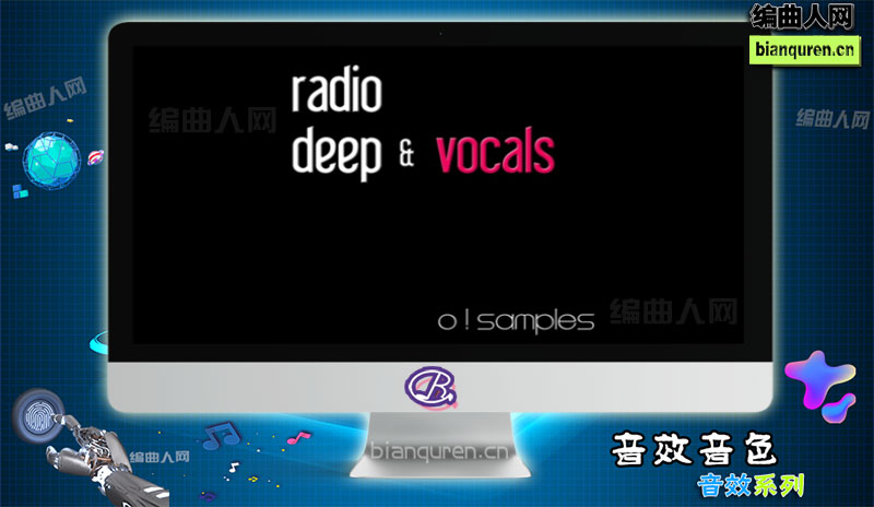 [音效]O Samples Radio Deep and Vocals WAV MiDi |音源音色VST插件|【编曲人网】官方 百度网盘在线SVIP免费下载511134-bianquren.cn